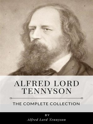 cover image of Alfred Lord Tennyson &#8211; the Complete Collection